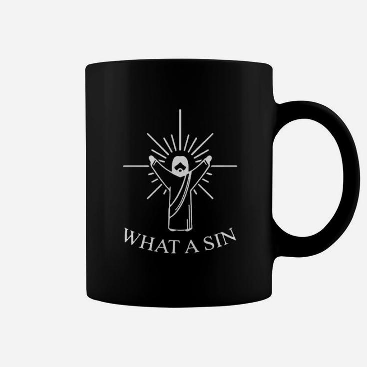 What A Sin Jesus Coffee Mug