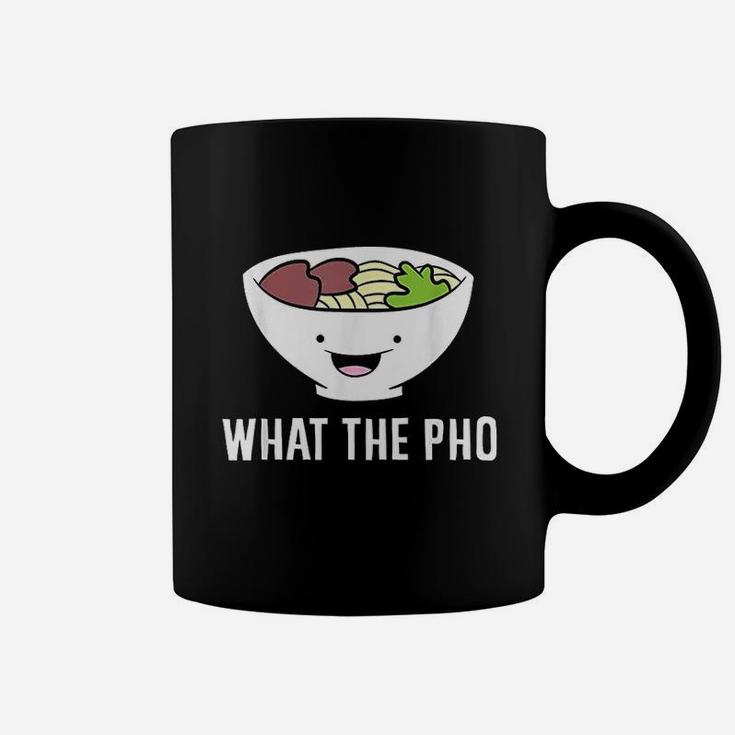 What The Pho Vietnamese Pho Coffee Mug