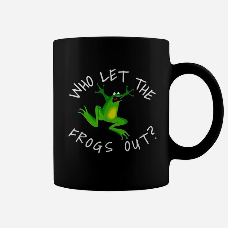 Who Let The Frogs Out Coffee Mug