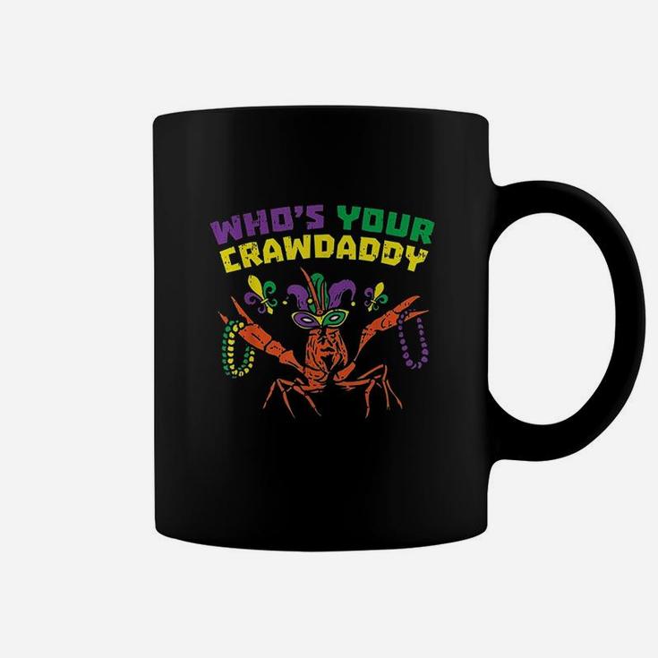 Whos Your Crawdaddy Coffee Mug