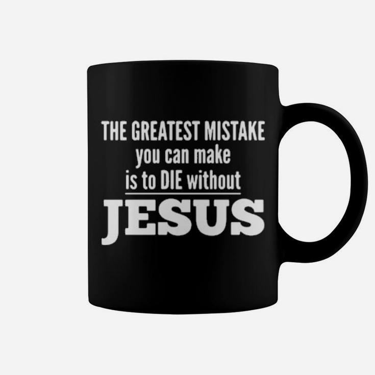 Without Jesus Coffee Mug