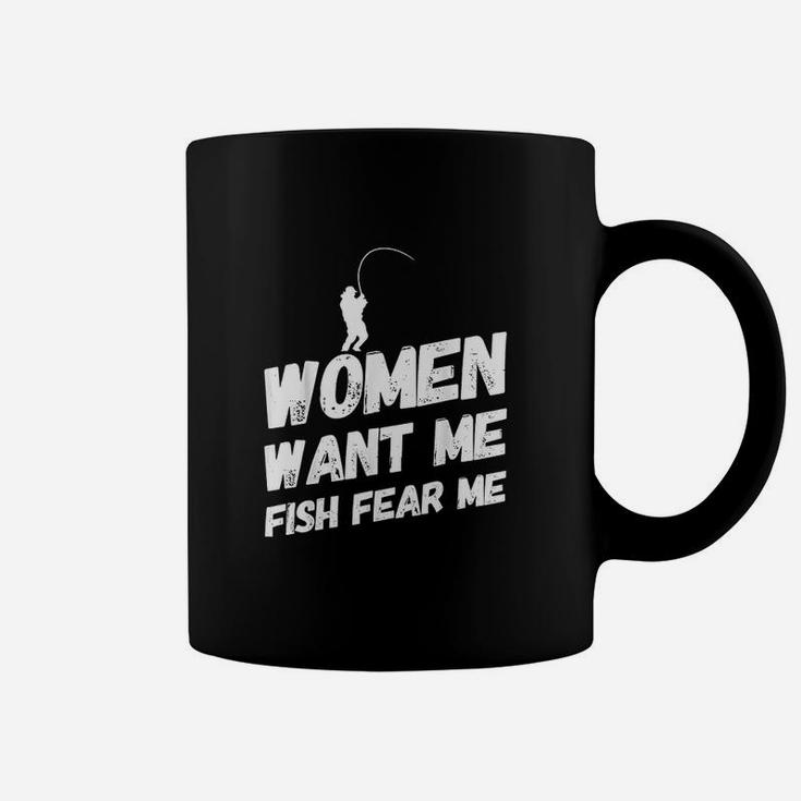 Women Want Me Fish Fear Me Coffee Mug