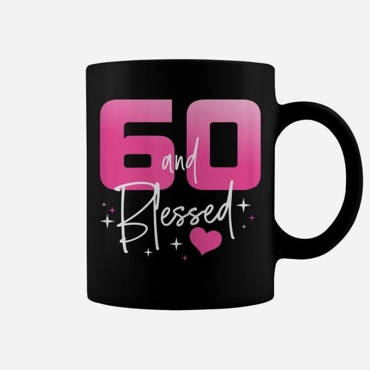 Womens 60 And Blessed Chapter 60 Year Old Gifts 60Th Birthday Gifts Coffee Mug