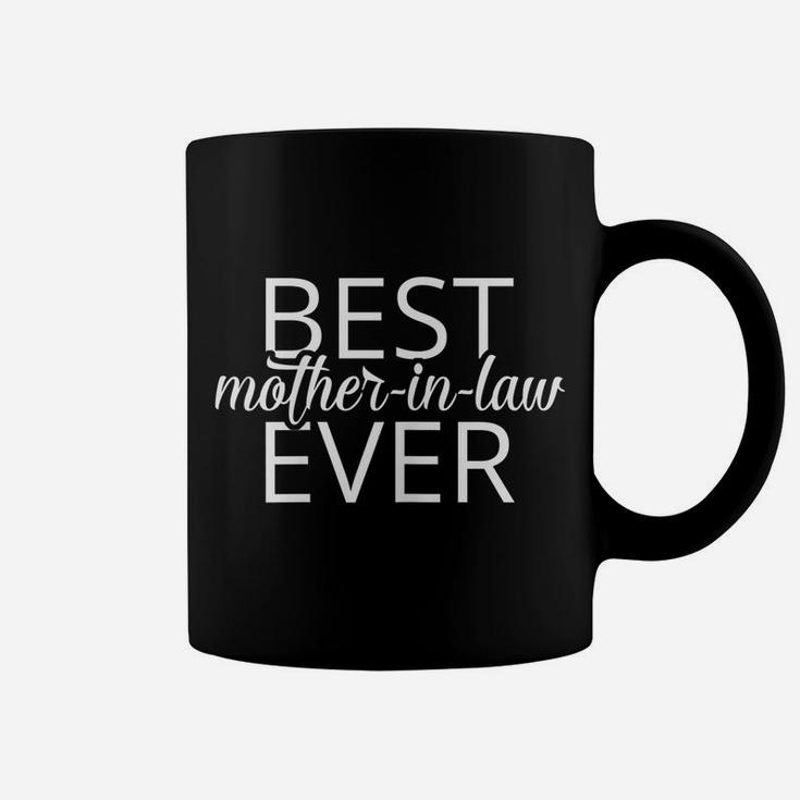 Womens Best Mother In Law Ever Shirt Gift, Gift For Mother In Law Coffee Mug
