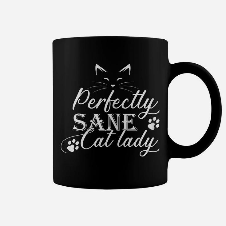 Womens Cat Lovers Perfectly Sane Cat Lady Funny Crazy Women Coffee Mug