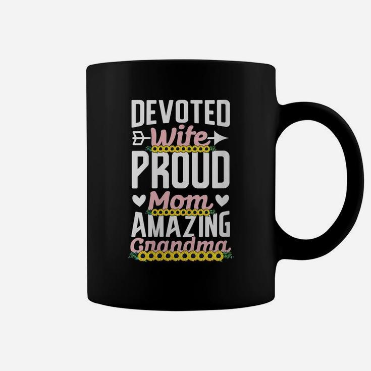 Womens Devoted Wife Proud Mom Amazing Grandma Cute Inspirational Coffee Mug