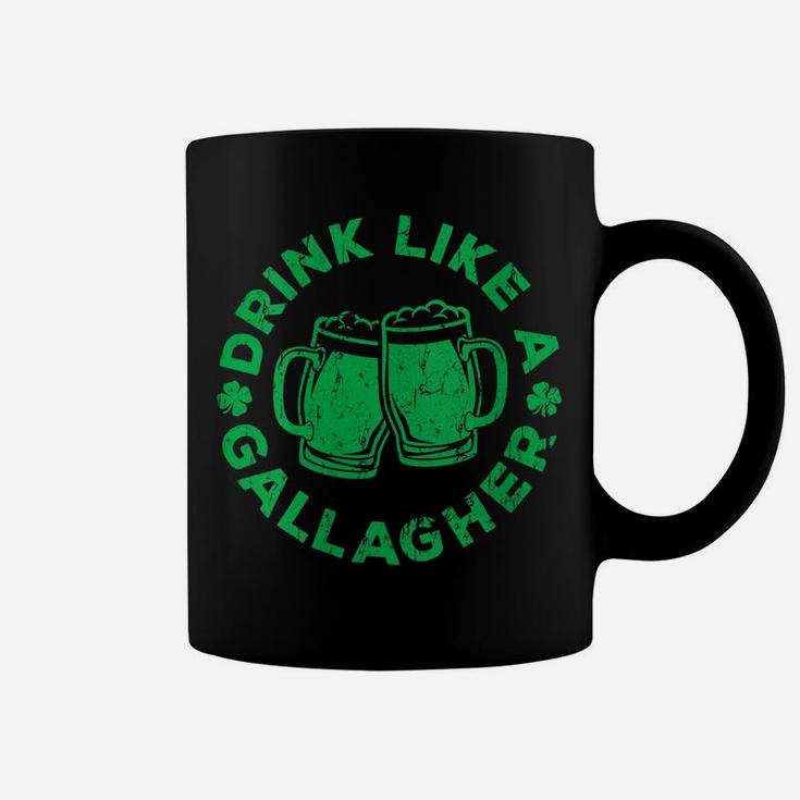 Womens Drink Like A Gallagher  Saint Patrick Day Gift Coffee Mug