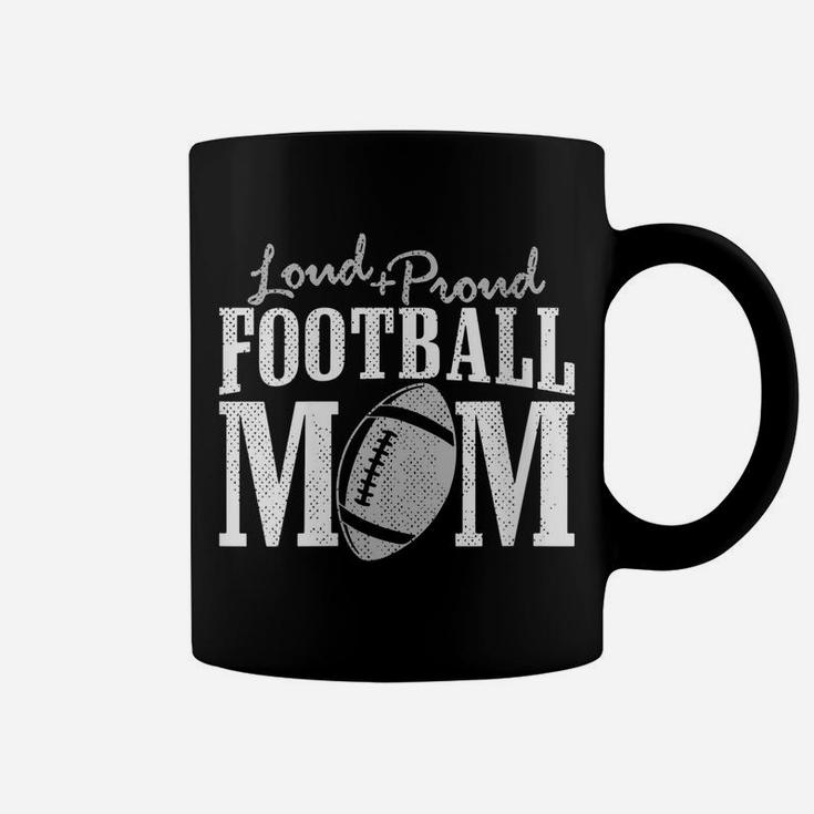 Womens Football Mom Shirt Loud Proud Player Son Support Coffee Mug