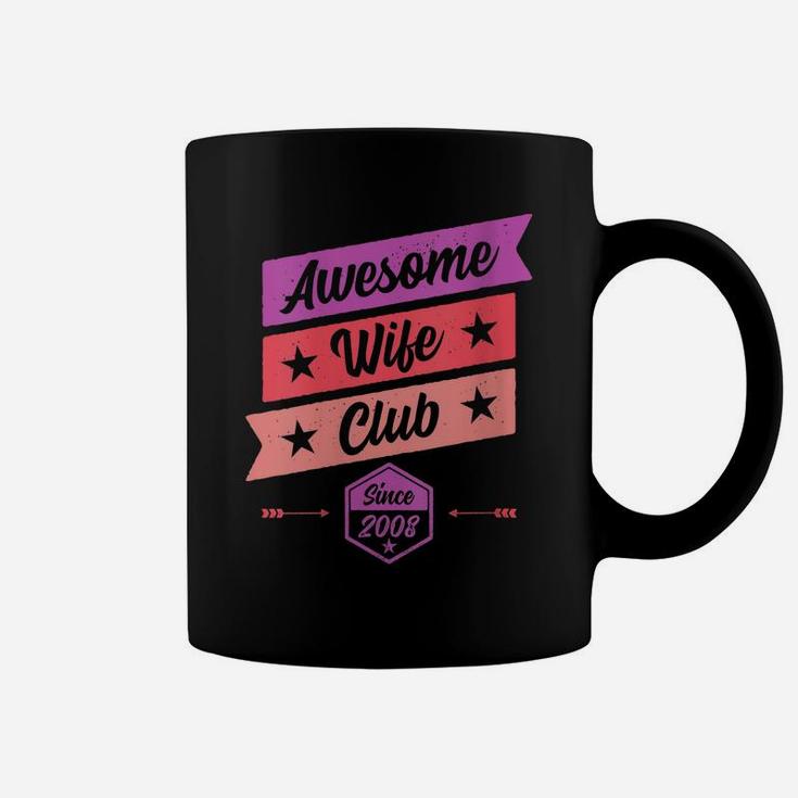 Womens Funny Anniversary Awesome Wife Club Since 2008 Coffee Mug