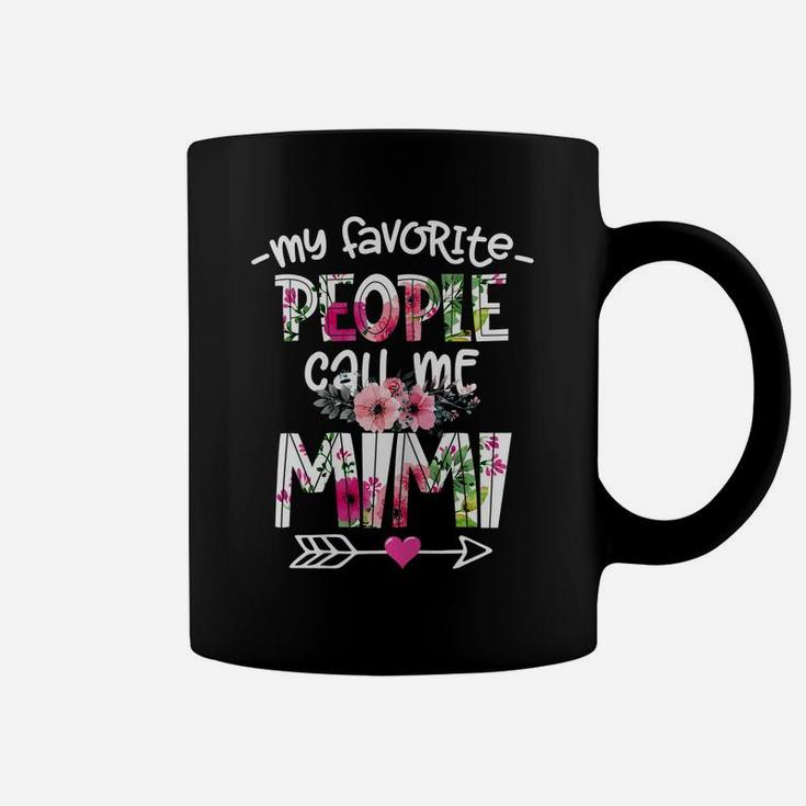 Womens Funny Flower Mother's Day My Favorite People Call Me Mimi Coffee Mug