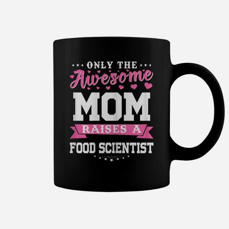 Womens Funny Proud Food Scientist Mom Mothers Day Technologist Gift Coffee Mug