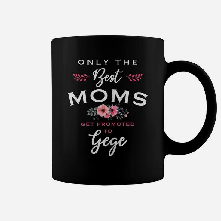 Womens Gege Gift Only The Best Moms Get Promoted To Flower Coffee Mug