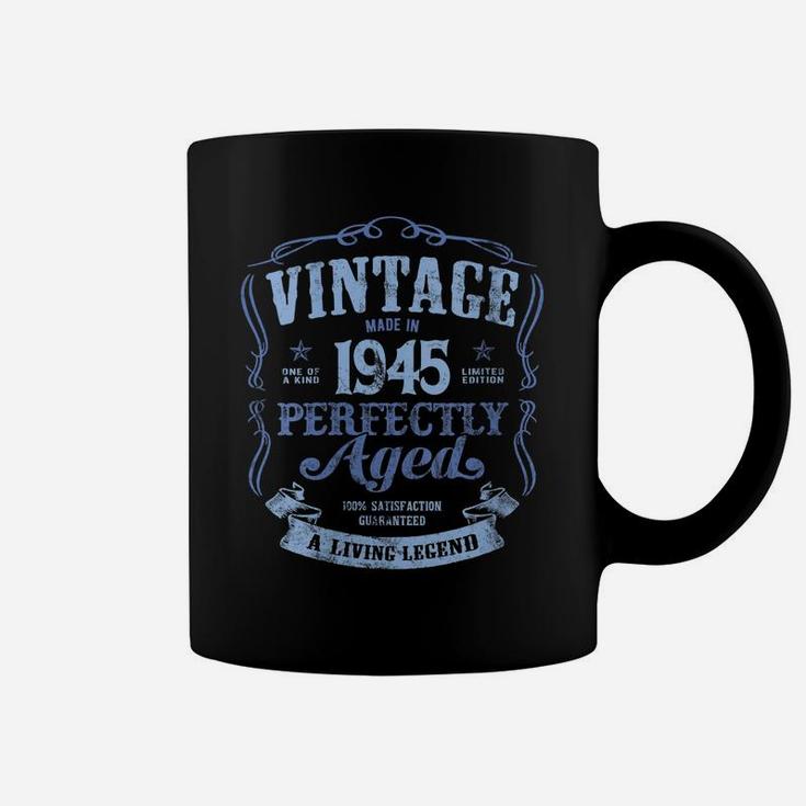 Womens Made In 1945 Classic 76Th Birthday Vintage Living Legend Coffee Mug