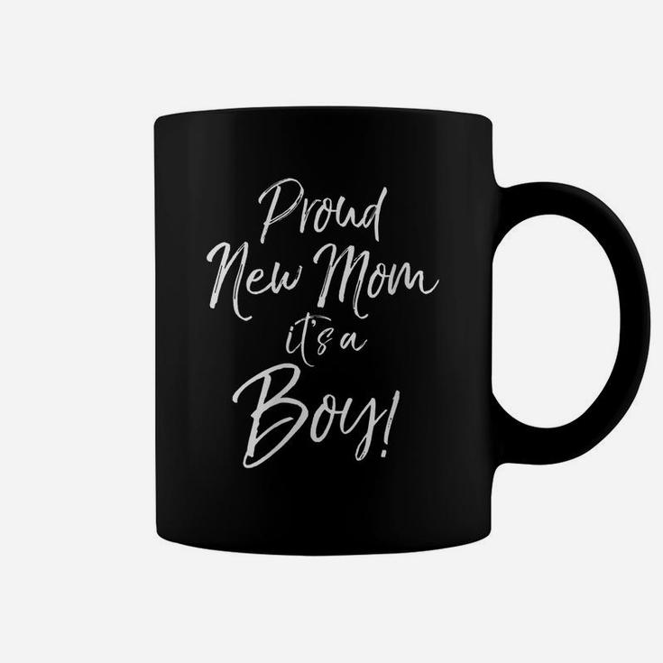 Womens Matching Gender Reveal For Parents Proud New Mom It's A Boy Coffee Mug