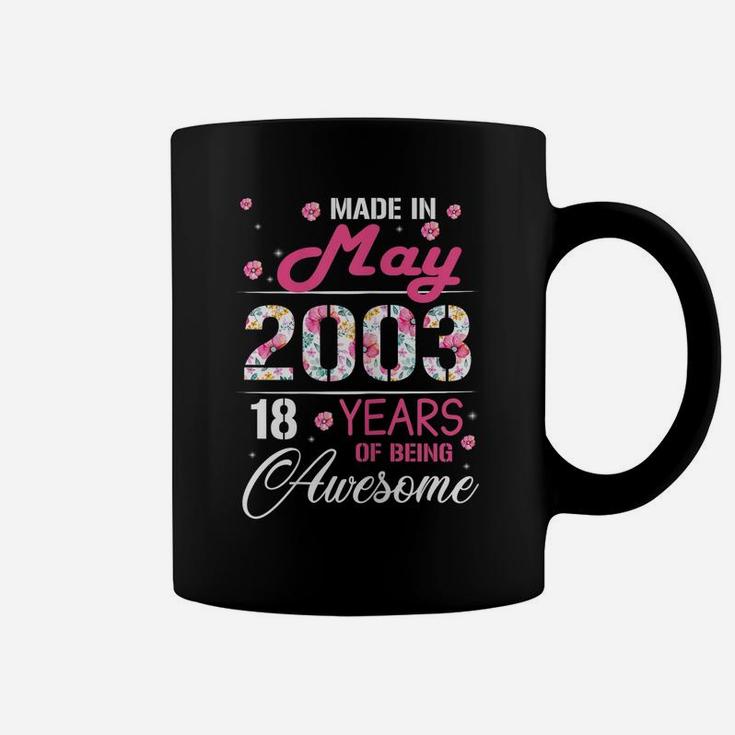 Womens May Girls 2003 Birthday Gift 18 Years Old Made In 2003 Coffee Mug
