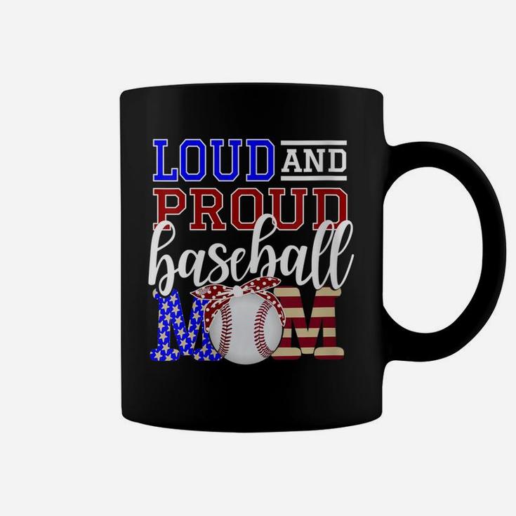 Womens Mom Baseball Loud & Proud Mom Mama Parent Sports Team Fan Coffee Mug