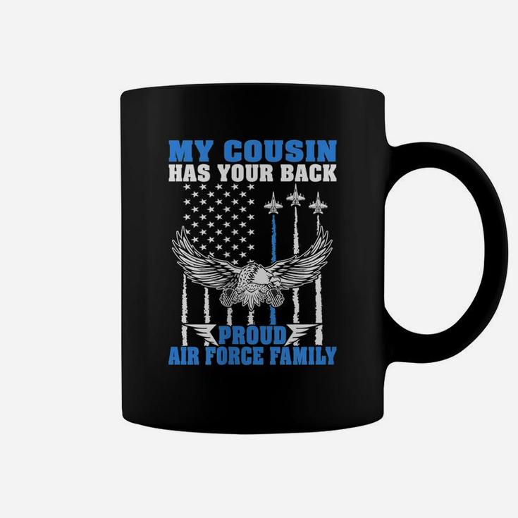 Womens My Cousin Has Your Back Proud Air Force Family Military Gift Coffee Mug