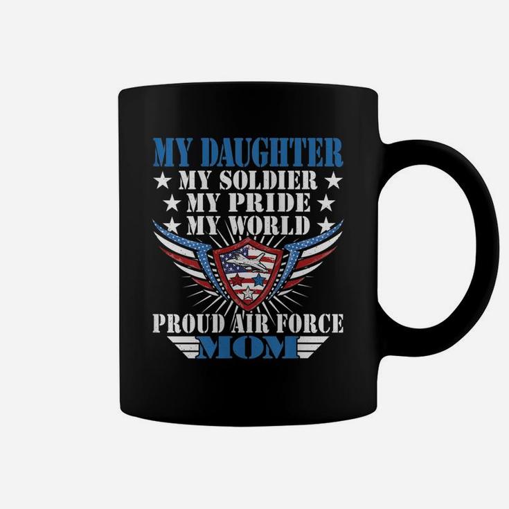 Womens My Daughter Is A Soldier Airwoman Proud Air Force Mom Gift Coffee Mug