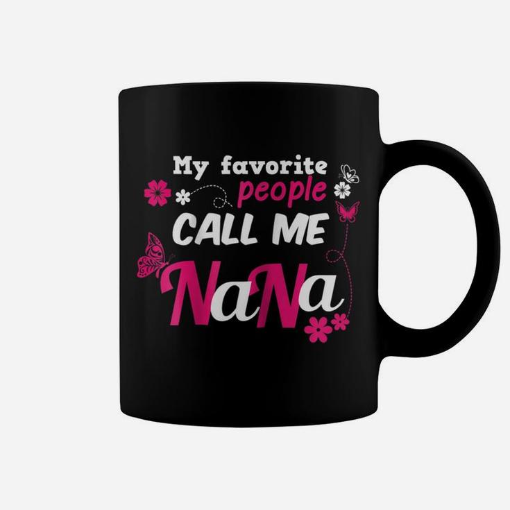 Womens My Favorite People Call Me Nana Grandmother Coffee Mug