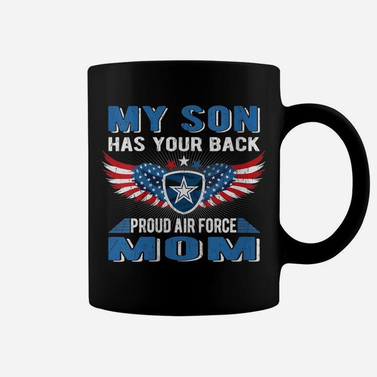 Womens My Son Has Your Back Proud Air Force Mom Military Mother Coffee Mug