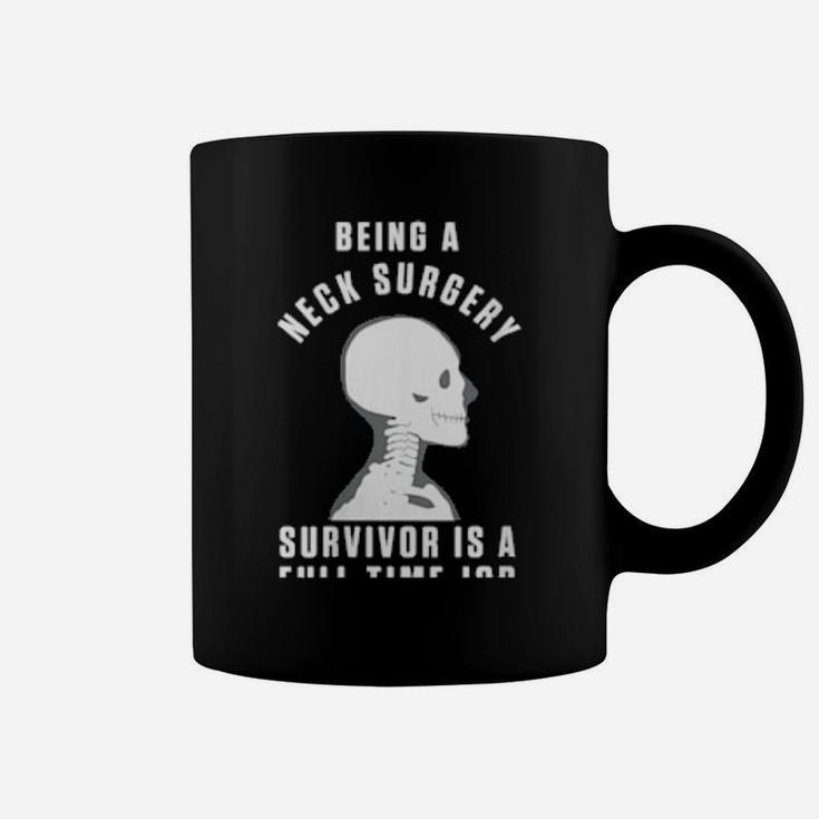 Womens Neck Surgery Fulltime Implant Survivor Recovery Coffee Mug