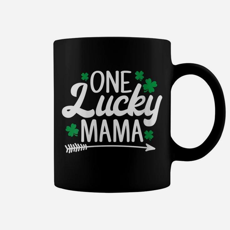 Womens One Lucky Mama Funny Shamrock St Patrick's Day Gift Coffee Mug