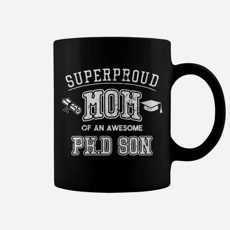 Womens Phd Mom Proud Mom Of Phd Graduate Son Coffee Mug