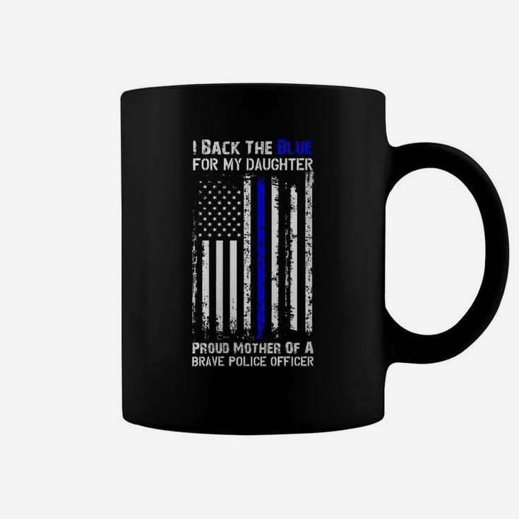 Womens Police Flag Back The Blue Line For My Daughter Proud Mom Coffee Mug