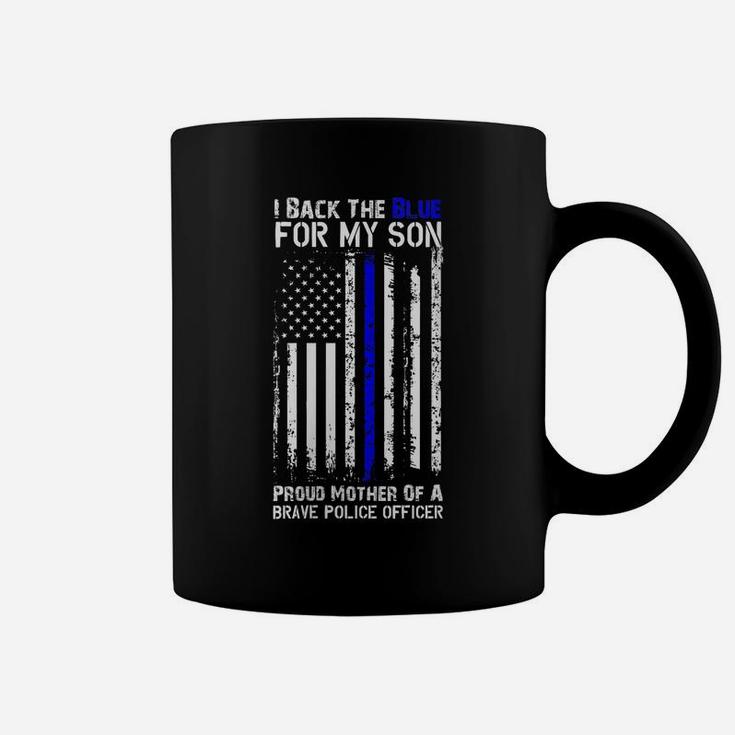 Womens Police Flag Shirt - I Back The Blue For My Son Proud Mom Coffee Mug