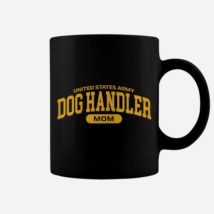 Womens Proud Army Military Working Dog Handler Mom Coffee Mug