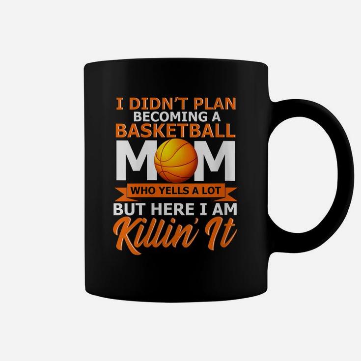 Womens Proud Basketball Mom Who Yells A Lot, Favorite Player Gifts Coffee Mug
