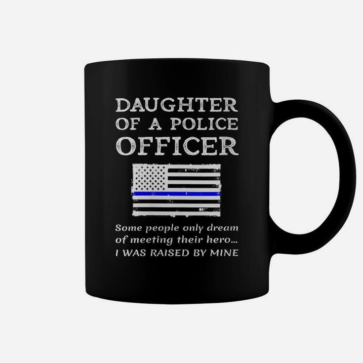 Womens Proud Daughter Of A Police Officer Policeman Policewoman Mom Coffee Mug