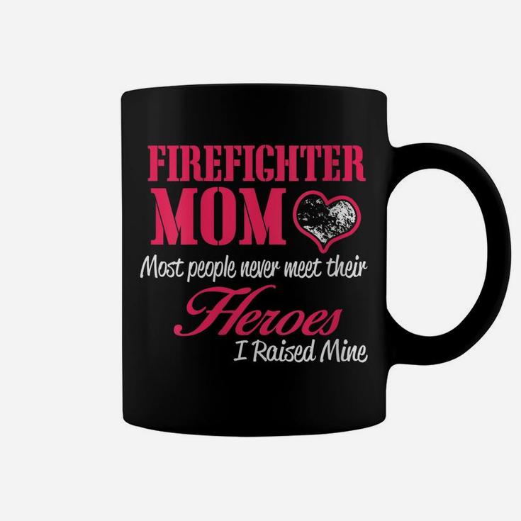 Womens Proud Firefighter Mom Shirts - I Raised My Hero Coffee Mug
