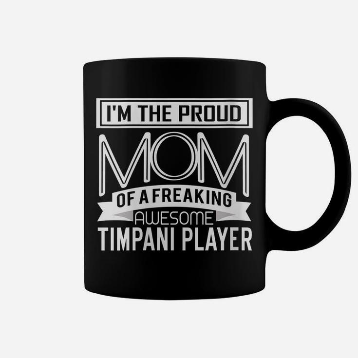 Womens Proud Mom Awesome Timpani Player Marching Band Mothers Gift Coffee Mug
