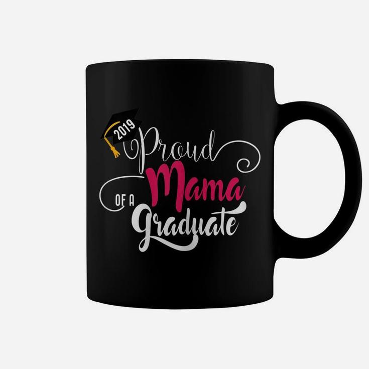 Womens Proud Mom Of 2019 Graduate Class 2019 Tshirt Graduation Coffee Mug