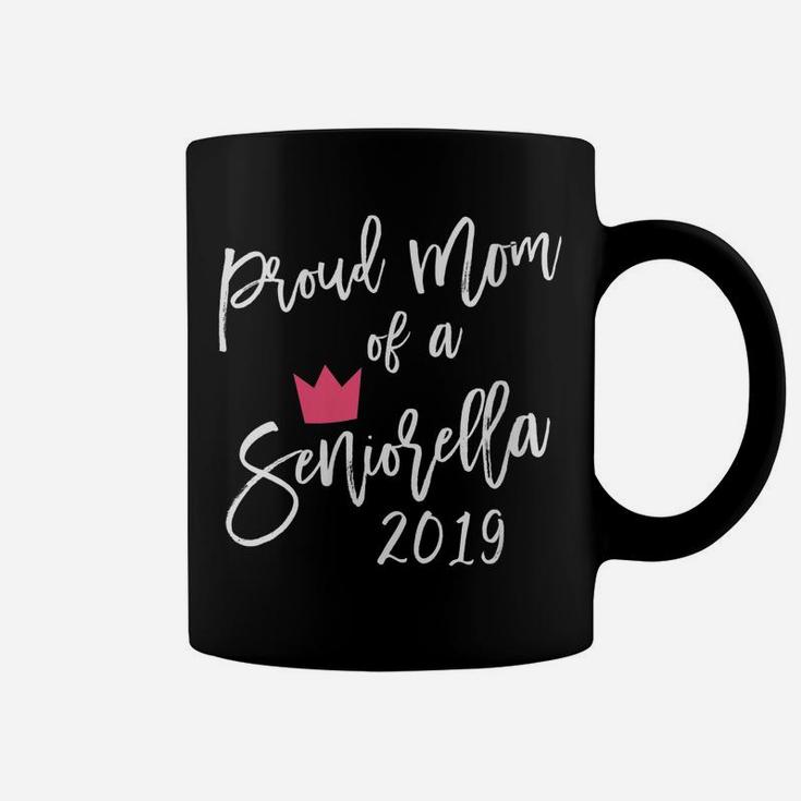 Womens Proud Mom Of A Seniorella 2019 High School Senior Mama Gift Coffee Mug