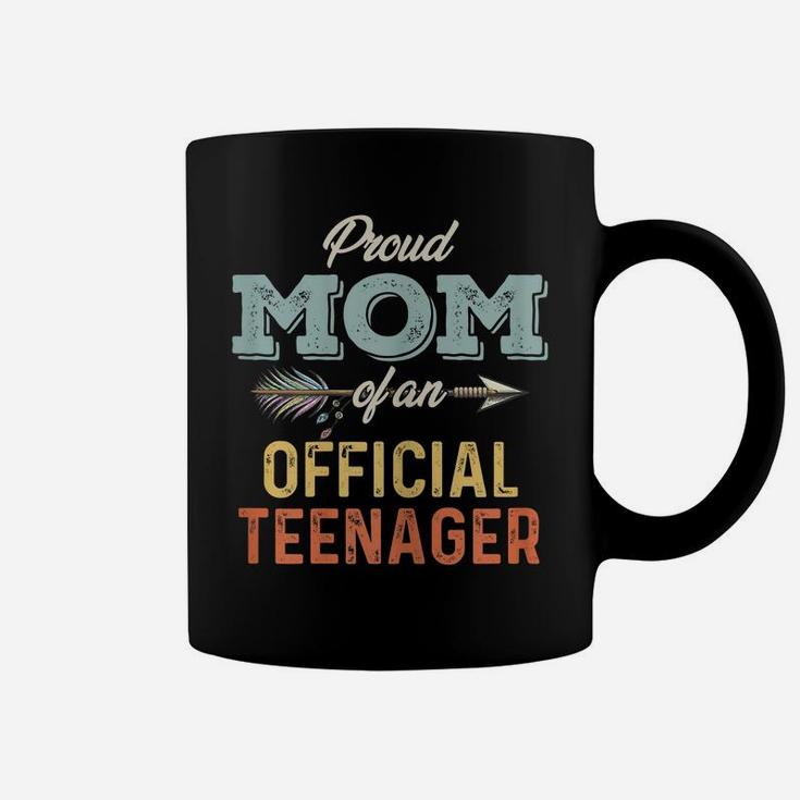 Womens Proud Mom Of An Official Teenager Coffee Mug