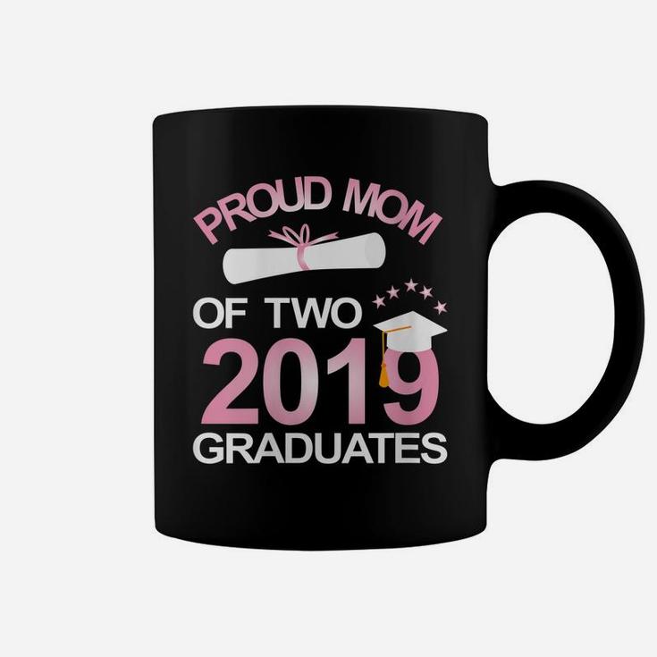 Womens Proud Mom Of Two 2019 Graduates Twin Mama Mother Graduation Coffee Mug