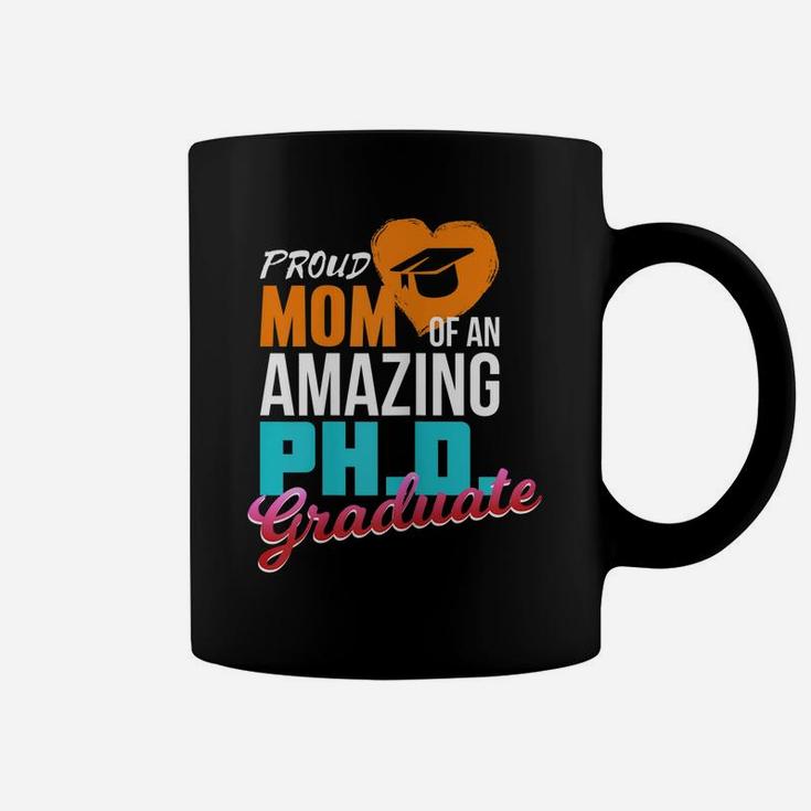 Womens Proud PhD Graduate Mom Quote Coffee Mug