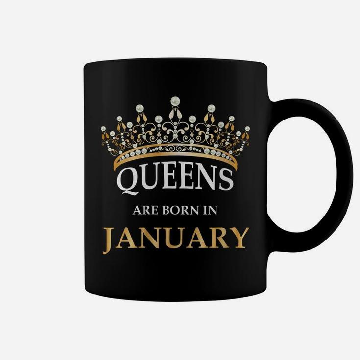 Womens Queens Are Born In January Design - Cute Girl Birthday Gift Coffee Mug