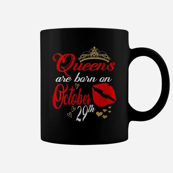 Womens Queens Are Born On October 29Th Scorpio Birthday Girl Diva Coffee Mug