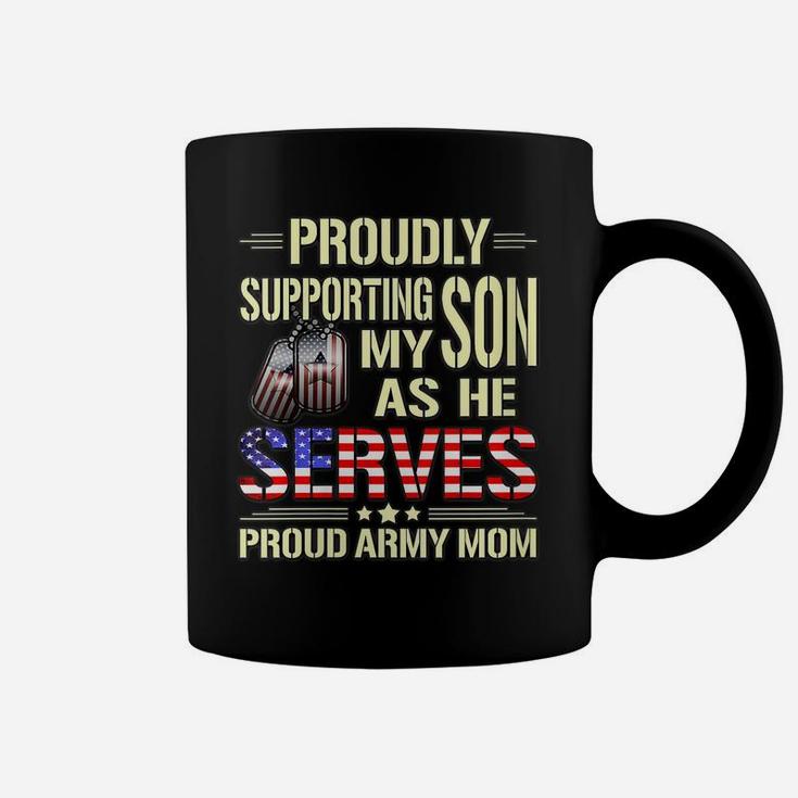 Womens Supporting My Son As He Serves Military Proud Army Mom Gift Coffee Mug