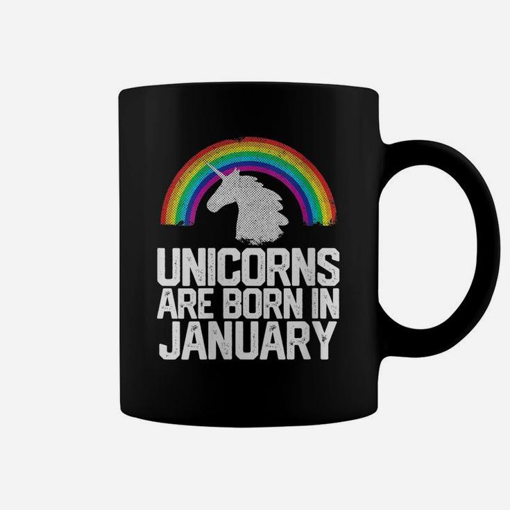 Womens Unicorns Are Born In January Birthday Gift Women Girls Teens Coffee Mug