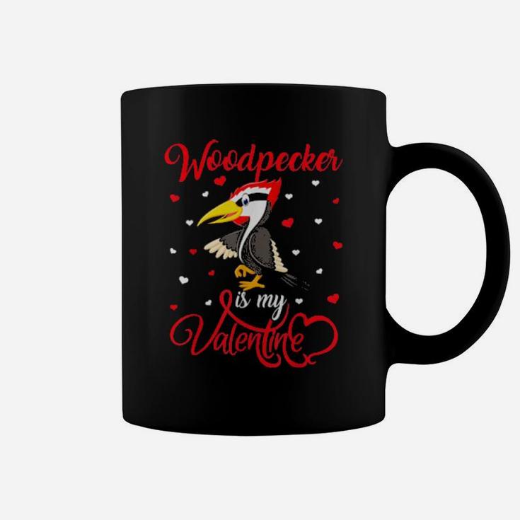Woodpecker Is My Valentine Woodpecker Valentine's Day Coffee Mug
