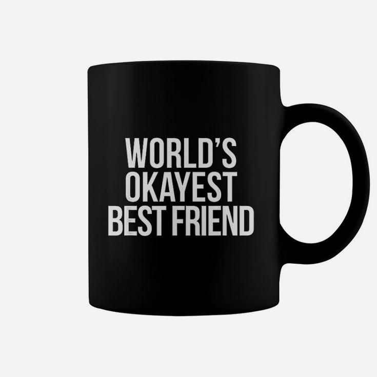 Worlds Okayest Best Friend Coffee Mug