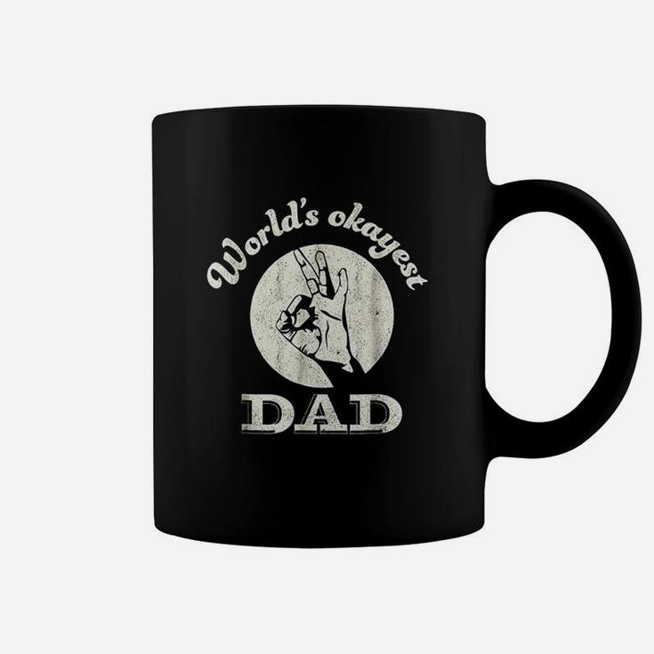 Worlds Okayest Dad  Fathers Day Funny Coffee Mug