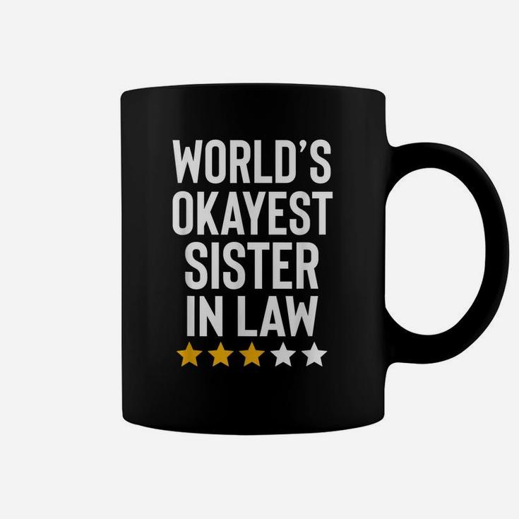 Worlds Okayest Sister In Law Funny Birthday Christmas Gag Coffee Mug