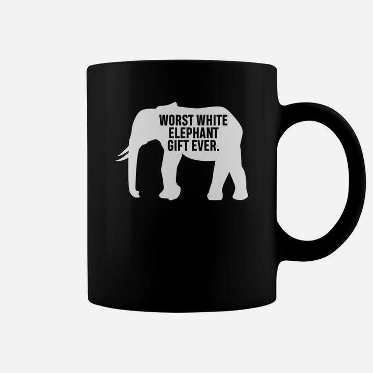 Worst White Elephant Gift Ever Funny For Party Present Coffee Mug