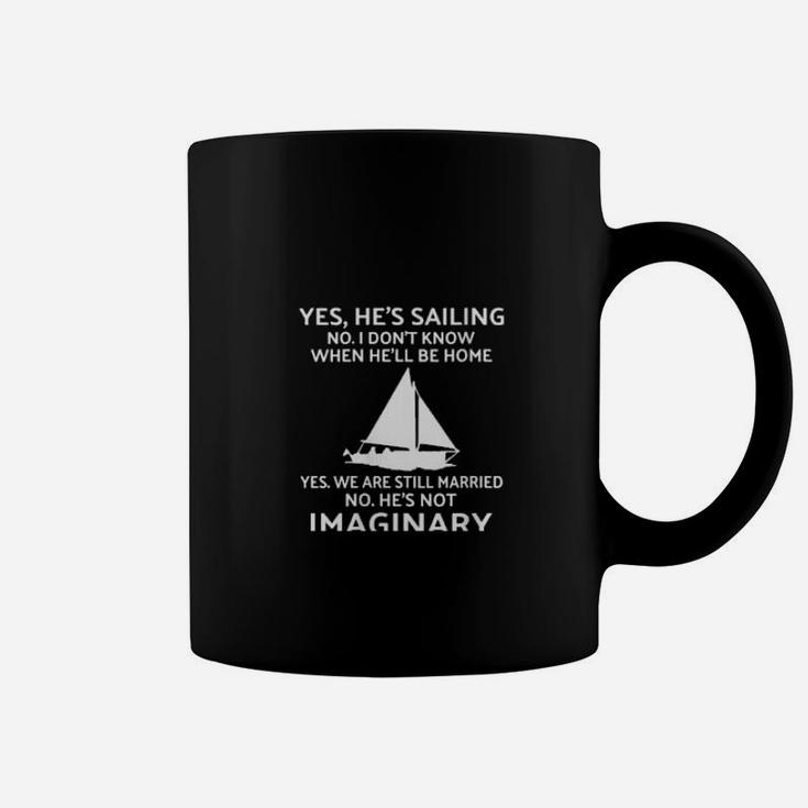 Yes He's Sailing No I Dont Know When He'll Be Home Coffee Mug