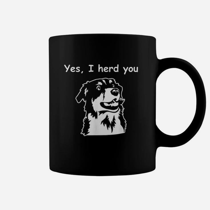 Yes I Herd You Coffee Mug